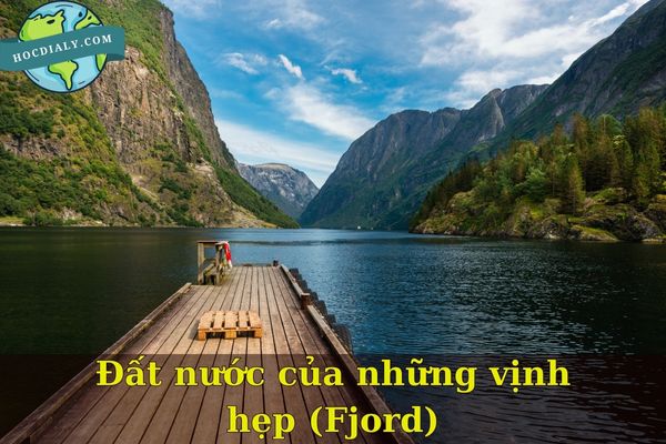 Đất nước của những vịnh hẹp (Fjord)