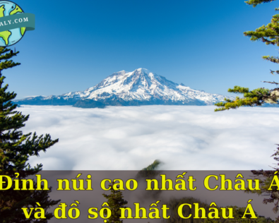 Khám phá Top 9 dãy núi, đỉnh núi cao nhất Châu Á