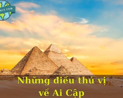 Bật mí những điều thú vị về Ai Cập từ lịch sử đến văn hóa