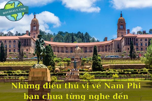 Những điều thú vị về Nam Phi bạn chưa từng nghe đến