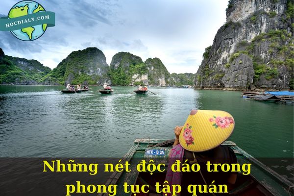 Những nét độc đáo trong phong tục tập quán