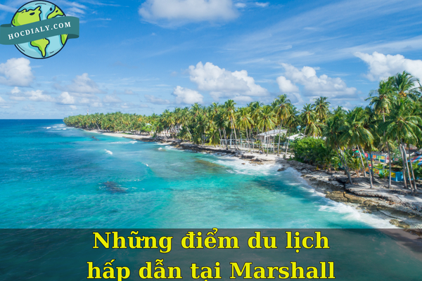 Những điểm du lịch hấp dẫn tại Marshall