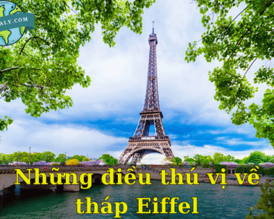 Những điều thú vị về tháp Eiffel có thể bạn chưa biết