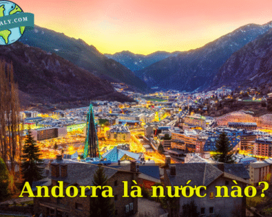 Andorra là nước nào? Quốc gia tí hon giữa lòng châu Âu