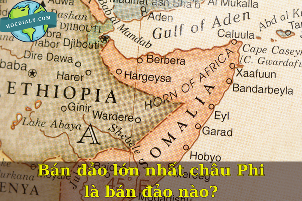 Bán đảo lớn nhất châu Phi là bán đảo nào?