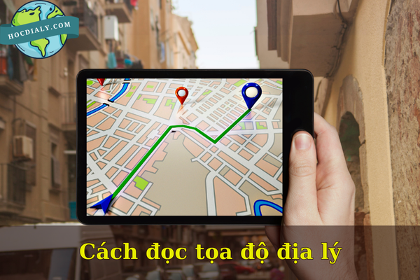 Cách đọc tọa độ địa lý
