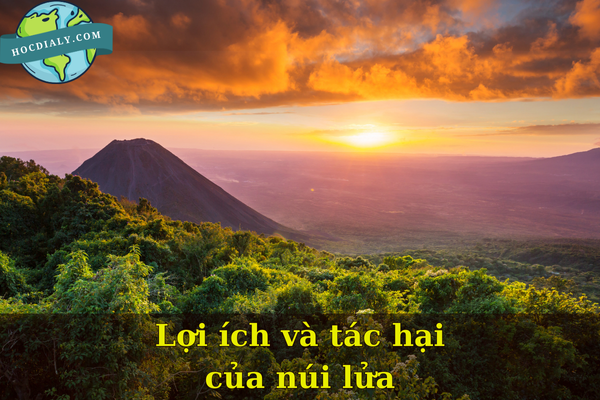 Lợi ích và tác hại của núi lửa
