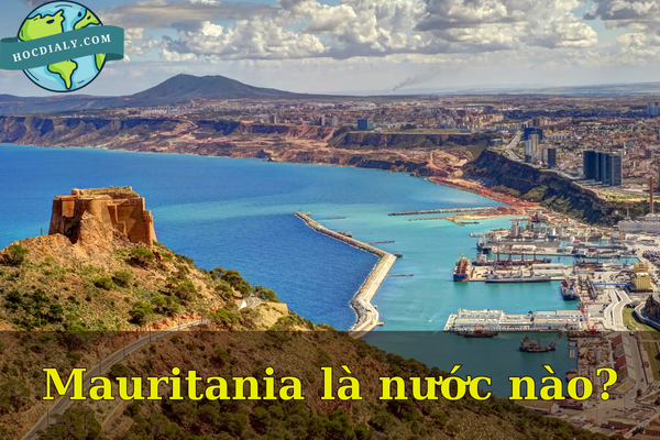 Mauritania là nước nào? Tiết lộ bí ẩn ở đất nước Mauritania