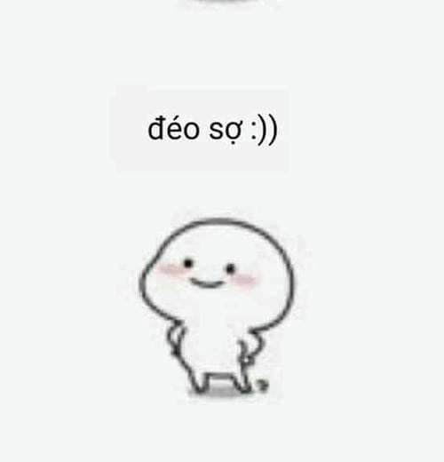 hình meme đéo sợ