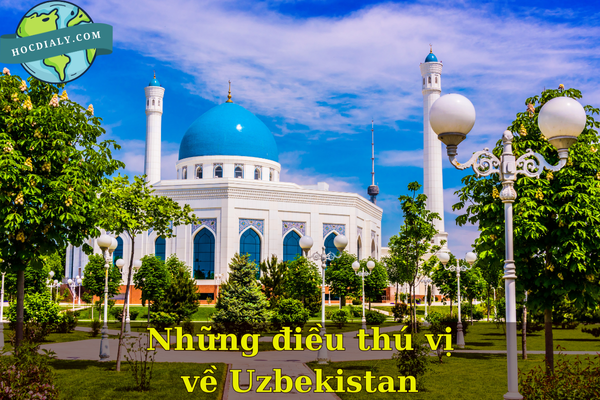 Những điều thú vị về Uzbekistan