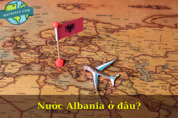 Nước Albania ở đâu?