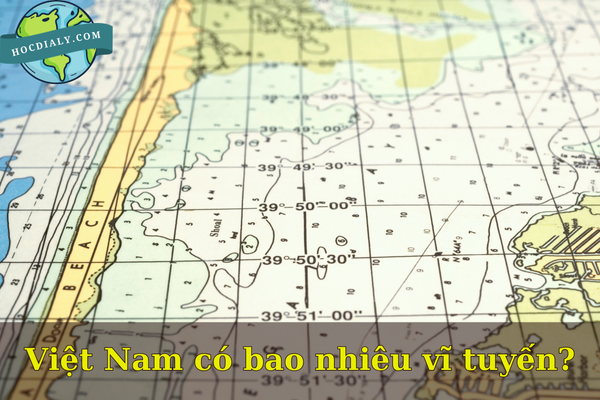 Việt Nam có bao nhiêu vĩ tuyến?