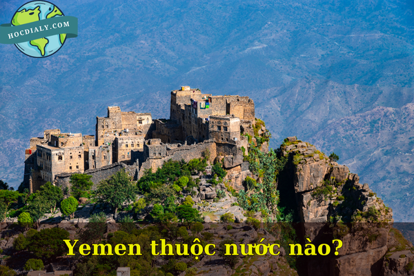 Yemen thuộc nước nào? 